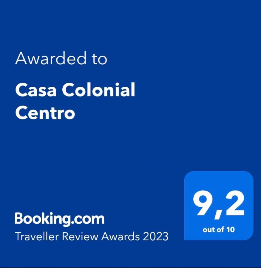 Сasa de vacaciones Casa Colonial Centro